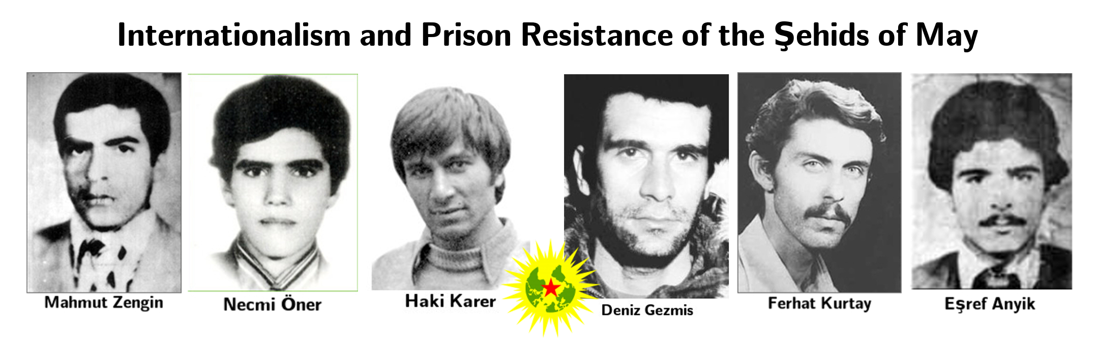 II. Remembering means fighting – Internationalism and Prison Resistance of the Şehids of May