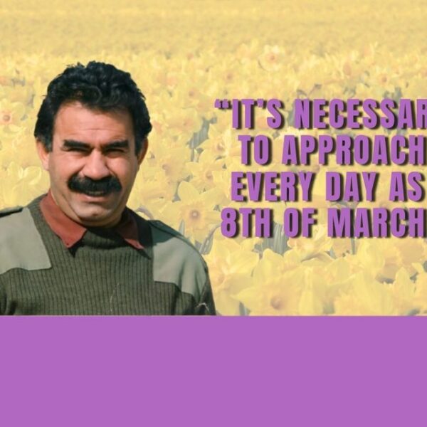 Rêber Apo: It’s necessary to approach every day as 8th of March