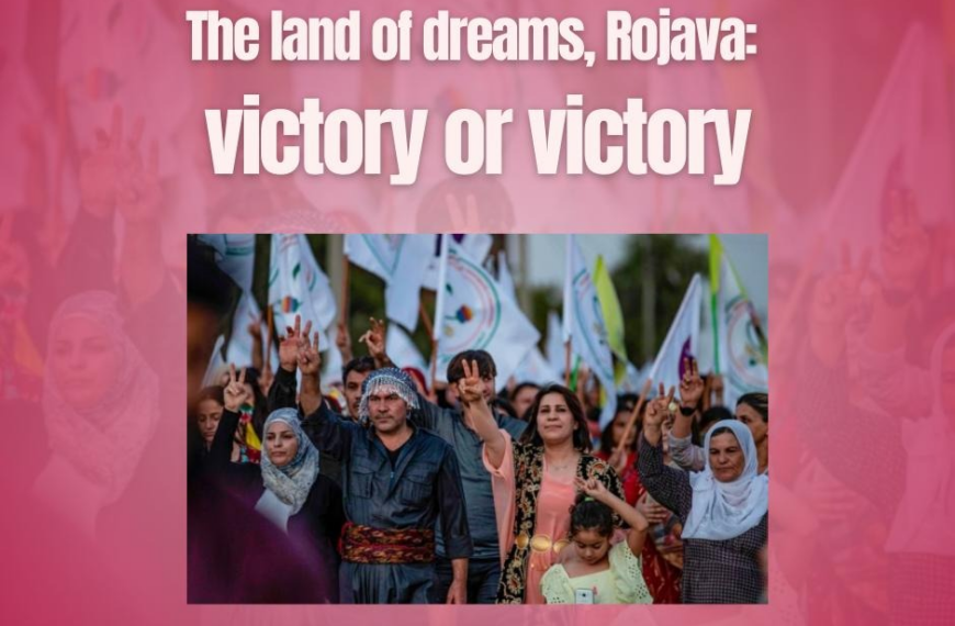 North East Syria Diary: Land fertile with dreams, Rojava